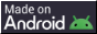 text saying 'Made on Android' with android logo at the bottom right corner